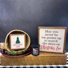 May You Never Be Too Grown To Search - Sign