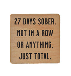 27 Days Sober - Funny Coasters