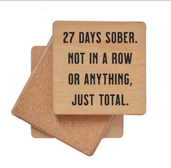 27 Days Sober - Funny Coasters