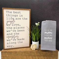 The Best Things In Life - Sign