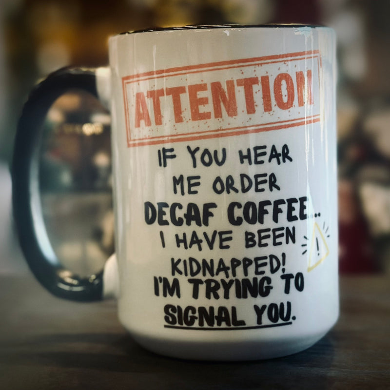 I Have Been Kidnapped - Mug