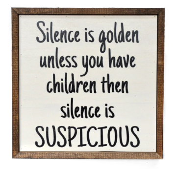Silence is Golden Sign
