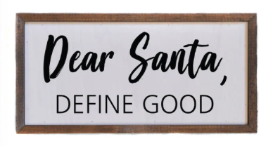 Dear Santa Define Good Sign