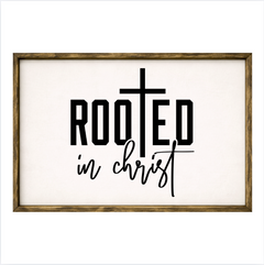 Rooted in Christ – Rustic Wood Framed Sign