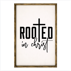 Rooted in Christ – Rustic Wood Framed Sign