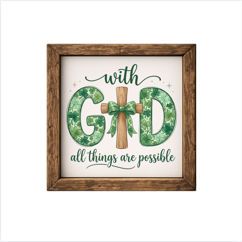 With God All Things Are Possible – Rustic Wood Framed Sign