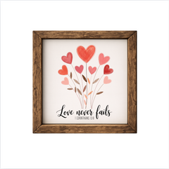 Love Never Fails – Rustic Wood Framed Sign