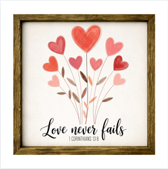 Love Never Fails – Rustic Wood Framed Sign