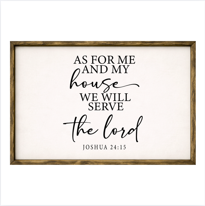 As For Me And My House – Rustic Wood Framed Sign