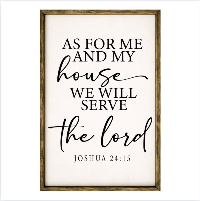 As For Me And My House – Rustic Wood Framed Sign
