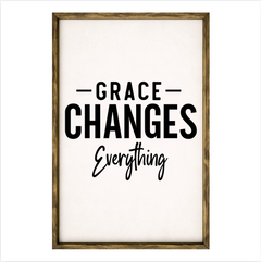 Grace Changes Everything – Rustic Wood Framed Sign