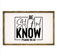 Be Still and Know I am God – Rustic Wood Framed Sign