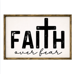 Faith Over Fear – Rustic Wood Framed Sign