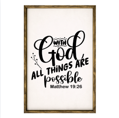 With God All Things Are Possible – Rustic Wood Framed Sign