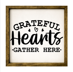 Grateful Hearts Gather Here – Rustic Wood Framed Sign