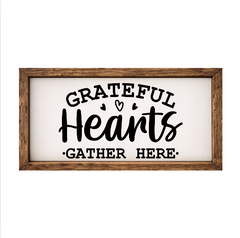Grateful Hearts Gather Here – Rustic Wood Framed Sign