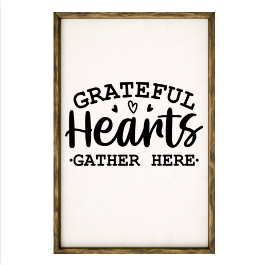 Grateful Hearts Gather Here – Rustic Wood Framed Sign