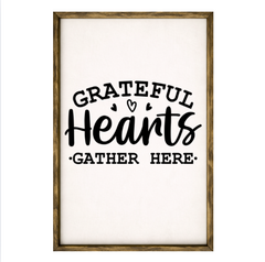 Grateful Hearts Gather Here – Rustic Wood Framed Sign