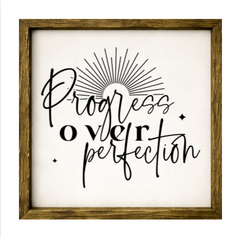 Progress Over Perfection – Rustic Wood Framed Sign