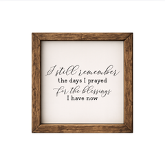 I Still Remember – Rustic Wood Framed Sign