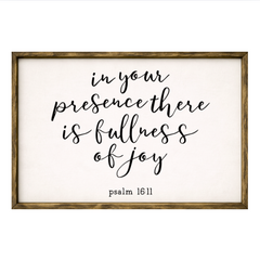 In Your Presence There is Fullness of Joy – Rustic Wood Framed Sign