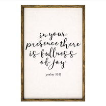 In Your Presence There is Fullness of Joy – Rustic Wood Framed Sign