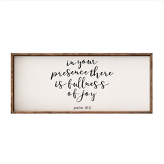 In Your Presence There is Fullness of Joy – Rustic Wood Framed Sign