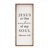 Jesus is the Anchor of My Soul – Rustic Wood Framed Sign