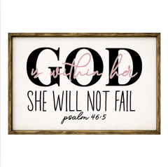 God Is With Her She Will Not Fail – Rustic Wood Framed Sign