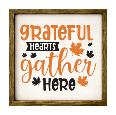 Grateful Hearts Gather Here – Rustic Wood Framed Sign