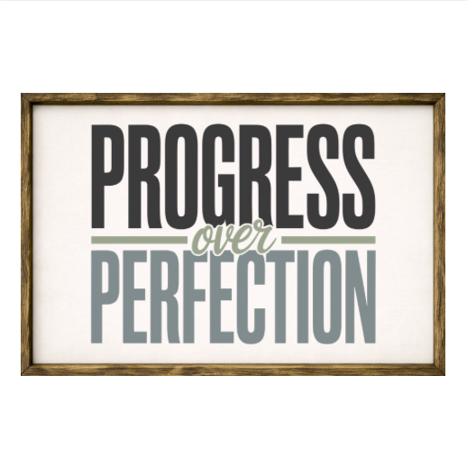 Progress Over Perfection – Rustic Wood Framed Sign