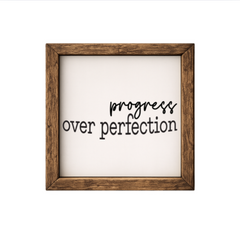 Progress Over Perfection – Rustic Wood Framed Sign