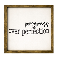 Progress Over Perfection – Rustic Wood Framed Sign