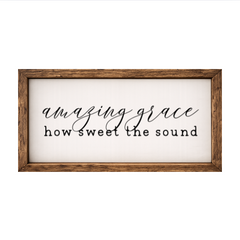 Amazing Grace How Sweet the Sound – Rustic Wood Framed Sign