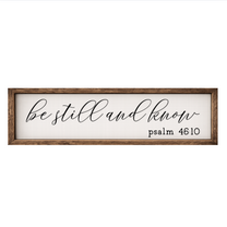 Be Still and Know – Rustic Wood Framed Sign