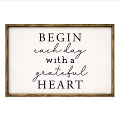 Begin Each Day With A Grateful Heart – Rustic Wood Framed Sign