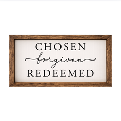 Chosen Forgiven Redeemed – Rustic Wood Framed Sign
