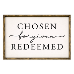 Chosen Forgiven Redeemed – Rustic Wood Framed Sign