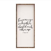 Encourage Each Other &amp; Build Each Other Up– Rustic Wood Framed Sign