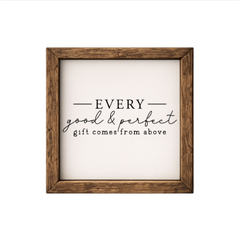 Every Good and Perfect Gift – Rustic Wood Framed Sign