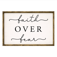 Faith Over Fear – Rustic Wood Framed Sign