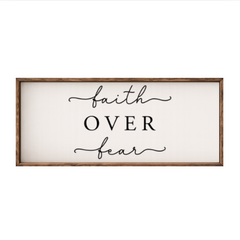 Faith Over Fear – Rustic Wood Framed Sign