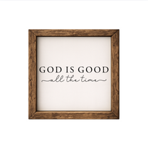 God is Good All the Time – Rustic Wood Framed Sign