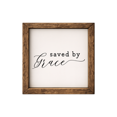 Saved by Grace – Rustic Wood Framed Sign