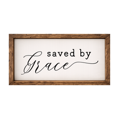 Saved by Grace – Rustic Wood Framed Sign