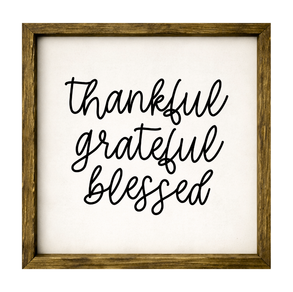 Thankful Grateful Blessed – Rustic Wood Framed Sign
