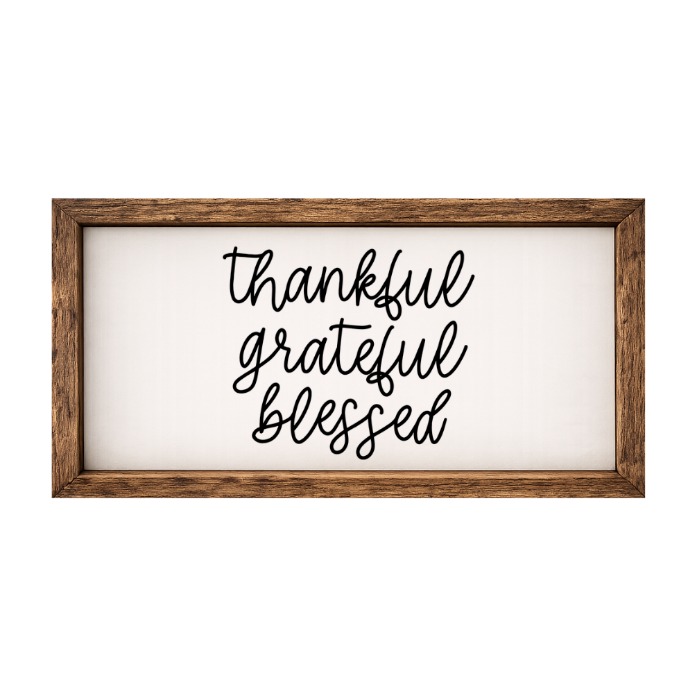 Thankful Grateful Blessed – Rustic Wood Framed Sign