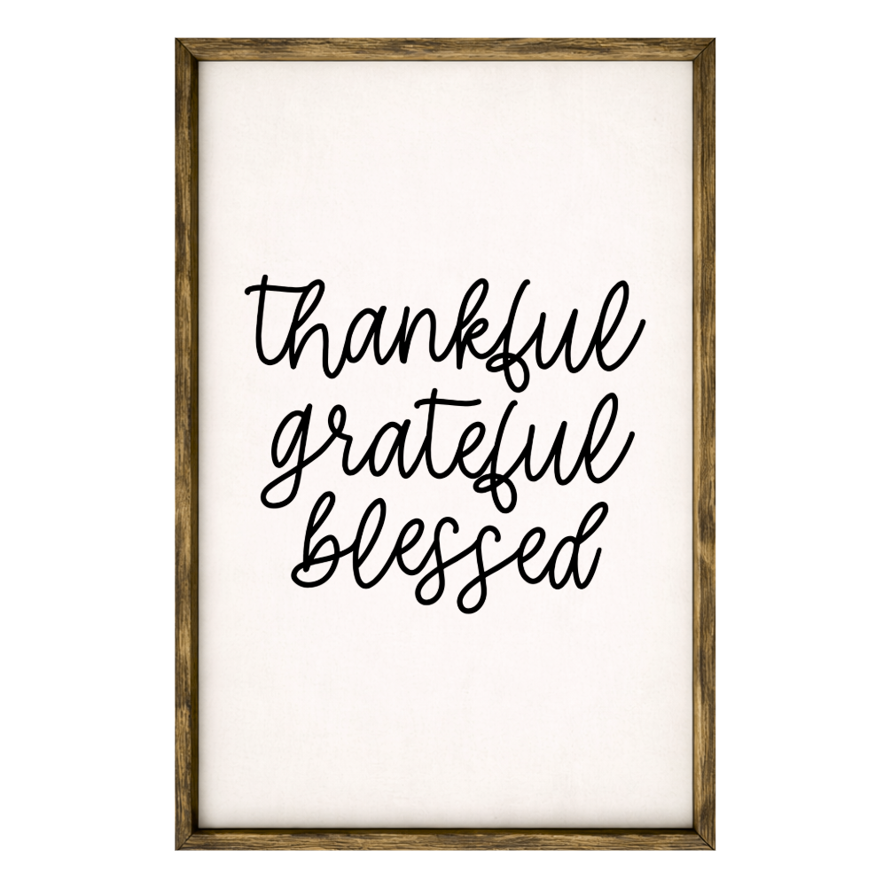 Thankful Grateful Blessed – Rustic Wood Framed Sign