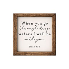 When You Go Through the Waters – Rustic Wood Framed Sign