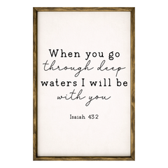 When You Go Through the Waters – Rustic Wood Framed Sign